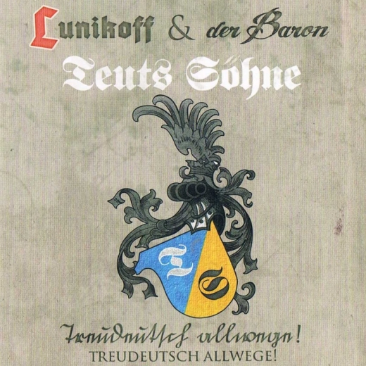 Lunikoff & der Baron / Teuts Shne -Treudeutsch allwege! CD