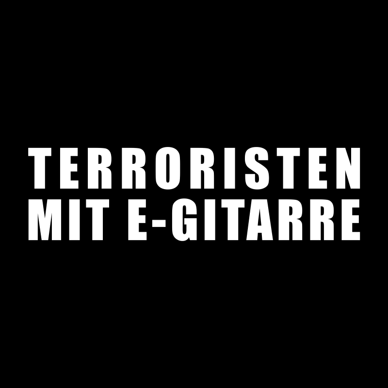 T-Shirt Terroristen mit E-Gitarre
