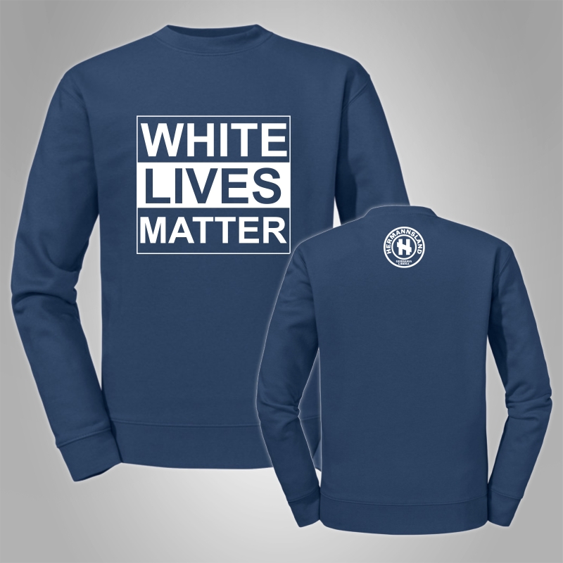 Pullover Hermannsland - White Lives Matter Gro�