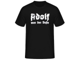 Hermannsland T-Shirt Adolf war der beste Schwarz